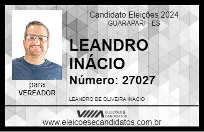 Candidato LEANDRO INÁCIO 2024 - GUARAPARI - Eleições