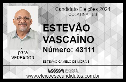 Candidato ESTEVÂO VASCAÍNO 2024 - COLATINA - Eleições