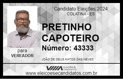 Candidato PRETINHO CAPOTEIRO 2024 - COLATINA - Eleições