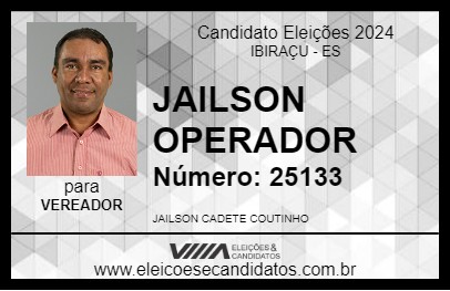 Candidato JAILSON OPERADOR 2024 - IBIRAÇU - Eleições