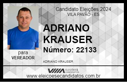 Candidato ADRIANO KRAUSER 2024 - VILA PAVÃO - Eleições