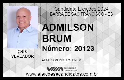 Candidato ADMILSON BRUM 2024 - BARRA DE SÃO FRANCISCO - Eleições