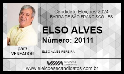 Candidato ELSO ALVES 2024 - BARRA DE SÃO FRANCISCO - Eleições