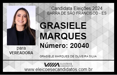 Candidato GRASIELE MARQUES 2024 - BARRA DE SÃO FRANCISCO - Eleições