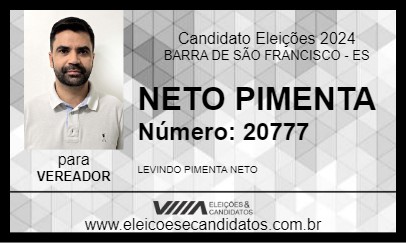 Candidato NETO PIMENTA 2024 - BARRA DE SÃO FRANCISCO - Eleições