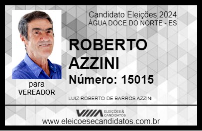 Candidato ROBERTO AZZINI 2024 - ÁGUA DOCE DO NORTE - Eleições