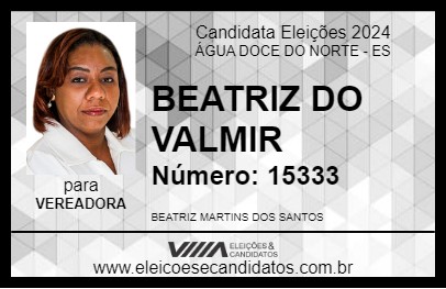 Candidato BEATRIZ DO VALMIR 2024 - ÁGUA DOCE DO NORTE - Eleições