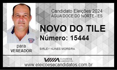 Candidato NOVO DO TILE 2024 - ÁGUA DOCE DO NORTE - Eleições