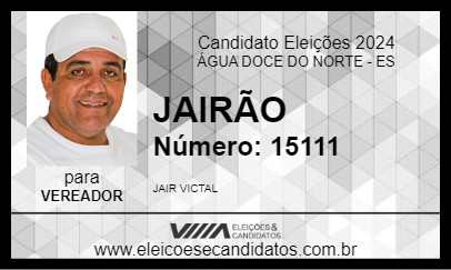 Candidato JAIRÃO 2024 - ÁGUA DOCE DO NORTE - Eleições