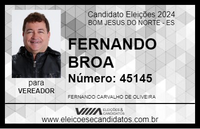 Candidato FERNANDO BROA 2024 - BOM JESUS DO NORTE - Eleições