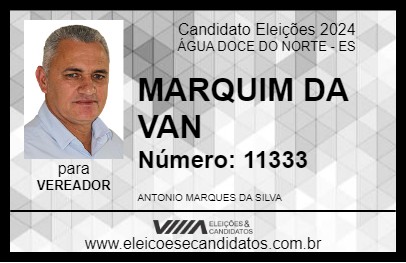 Candidato MARQUIM DA VAN 2024 - ÁGUA DOCE DO NORTE - Eleições