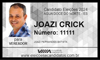 Candidato JOAZI CRICK 2024 - ÁGUA DOCE DO NORTE - Eleições