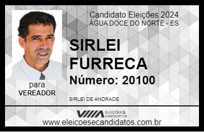 Candidato SIRLEI FURRECA 2024 - ÁGUA DOCE DO NORTE - Eleições