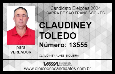 Candidato CLAUDINEY TOLEDO 2024 - BARRA DE SÃO FRANCISCO - Eleições