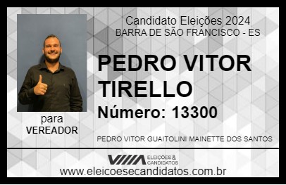 Candidato PEDRO VITOR TIRELLO 2024 - BARRA DE SÃO FRANCISCO - Eleições