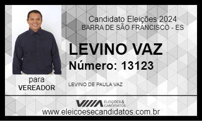 Candidato LEVINO VAZ 2024 - BARRA DE SÃO FRANCISCO - Eleições