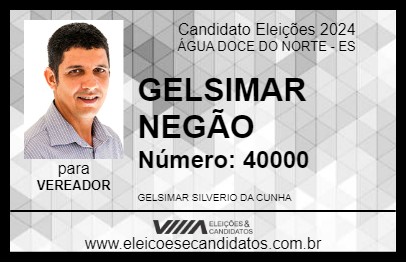 Candidato GELSIMAR NEGÃO 2024 - ÁGUA DOCE DO NORTE - Eleições