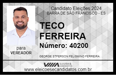 Candidato TECO FERREIRA 2024 - BARRA DE SÃO FRANCISCO - Eleições