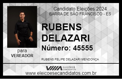 Candidato RUBENS DELAZARI 2024 - BARRA DE SÃO FRANCISCO - Eleições