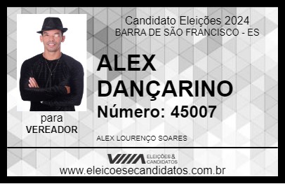 Candidato ALEX DANÇARINO 2024 - BARRA DE SÃO FRANCISCO - Eleições