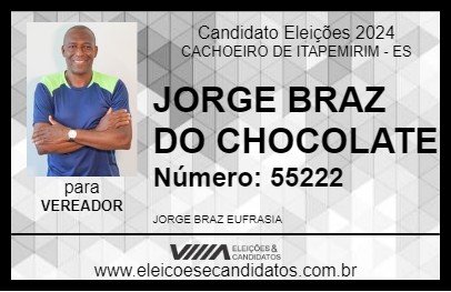 Candidato JORGE BRAZ DO CHOCOLATE 2024 - CACHOEIRO DE ITAPEMIRIM - Eleições