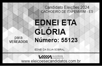 Candidato EDNEI ETA GLÓRIA 2024 - CACHOEIRO DE ITAPEMIRIM - Eleições