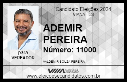 Candidato ADEMIR PEREIRA 2024 - VIANA - Eleições