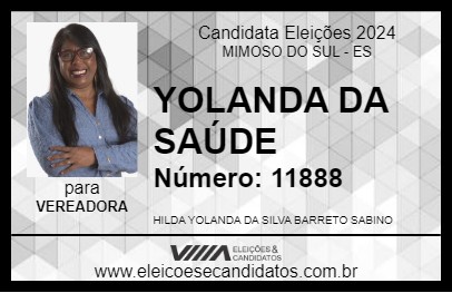 Candidato YOLANDA DA SAÚDE 2024 - MIMOSO DO SUL - Eleições