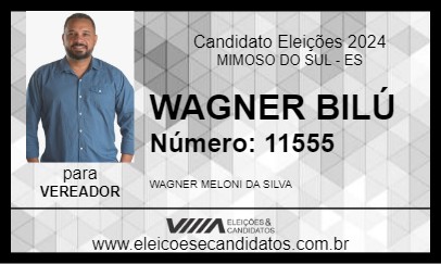 Candidato WAGNER BILÚ 2024 - MIMOSO DO SUL - Eleições