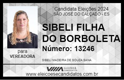 Candidato SIBELI FILHA DO BORBOLETA 2024 - SÃO JOSÉ DO CALÇADO - Eleições