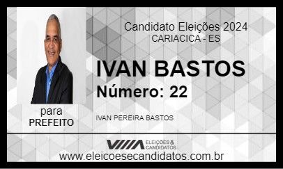 Candidato IVAN BASTOS 2024 - CARIACICA - Eleições