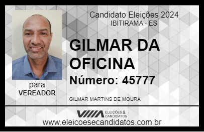 Candidato GILMAR DA OFICINA 2024 - IBITIRAMA - Eleições