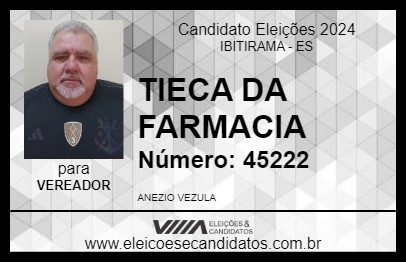 Candidato TIECA DA FARMACIA 2024 - IBITIRAMA - Eleições