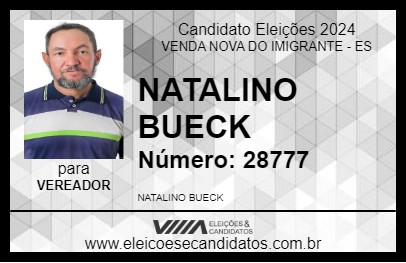 Candidato NATALINO BUECK 2024 - VENDA NOVA DO IMIGRANTE - Eleições