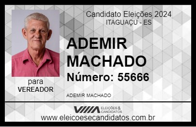 Candidato ADEMIR MACHADO 2024 - ITAGUAÇU - Eleições