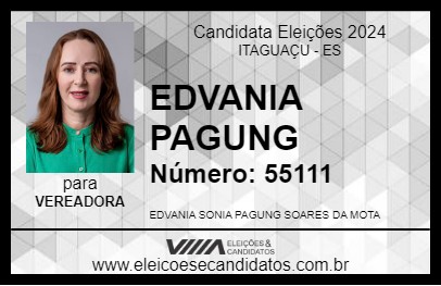 Candidato EDVANIA PAGUNG 2024 - ITAGUAÇU - Eleições