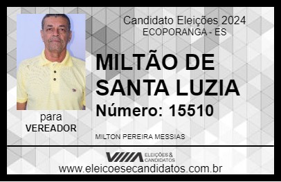 Candidato MILTÃO DE SANTA LUZIA 2024 - ECOPORANGA - Eleições