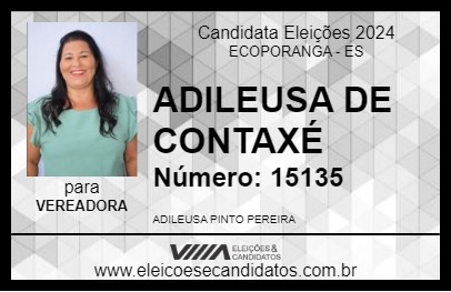 Candidato ADILEUSA DE CONTAXÉ 2024 - ECOPORANGA - Eleições