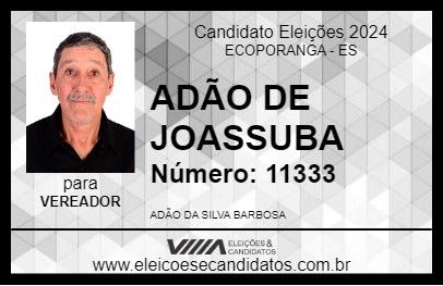 Candidato ADÃO DE JOASSUBA 2024 - ECOPORANGA - Eleições