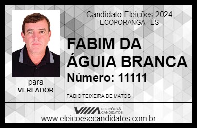 Candidato FABIM DA ÁGUIA BRANCA 2024 - ECOPORANGA - Eleições