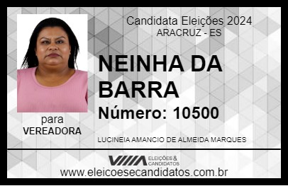 Candidato NEINHA DA BARRA 2024 - ARACRUZ - Eleições