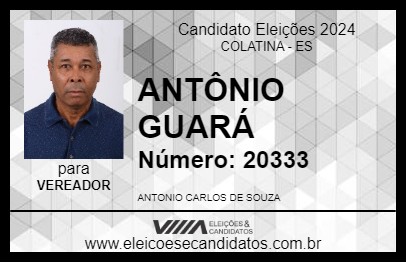 Candidato ANTÔNIO GUARÁ 2024 - COLATINA - Eleições