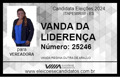 Candidato VANDA DA LIDERENÇA 2024 - ITAPEMIRIM - Eleições