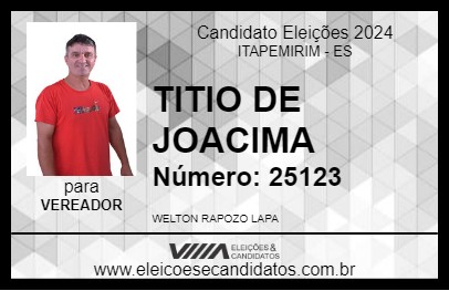 Candidato TITIO DE JOACIMA 2024 - ITAPEMIRIM - Eleições