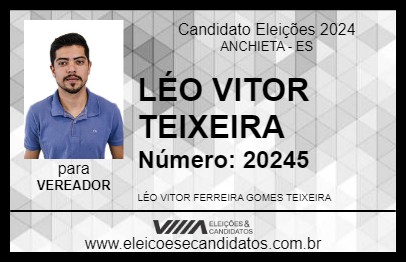 Candidato LÉO VITOR TEIXEIRA 2024 - ANCHIETA - Eleições