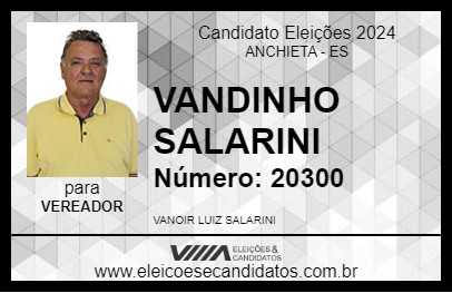 Candidato VANDINHO SALARINI 2024 - ANCHIETA - Eleições