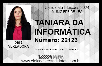 Candidato TANIARA DA INFORMÁTICA 2024 - MUNIZ FREIRE - Eleições