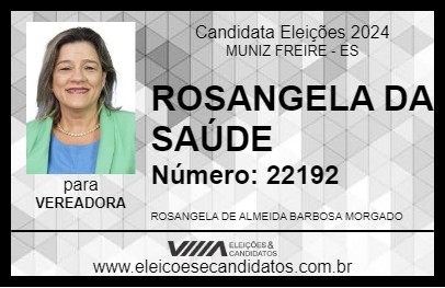 Candidato ROSANGELA DA SAÚDE 2024 - MUNIZ FREIRE - Eleições