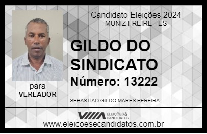 Candidato GILDO DO SINDICATO 2024 - MUNIZ FREIRE - Eleições