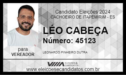 Candidato LÉO CABEÇA 2024 - CACHOEIRO DE ITAPEMIRIM - Eleições